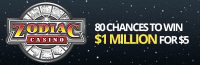 zodiac-casino-80-chances-to-win-$1-million-for-$5
